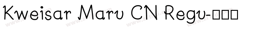 Kweisar Maru CN Regu字体转换